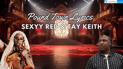 im tryna get my coochie stretched|Pound Town Lyrics by Sexyy Red & Tay Keith